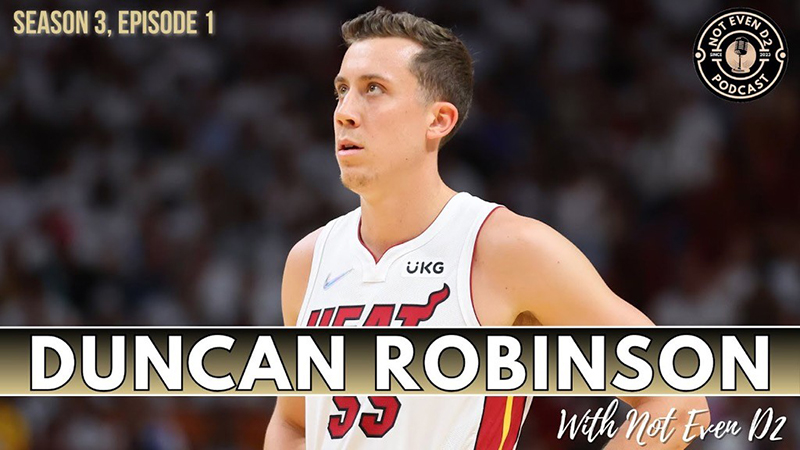 Duncan Robinson on Not Even D2